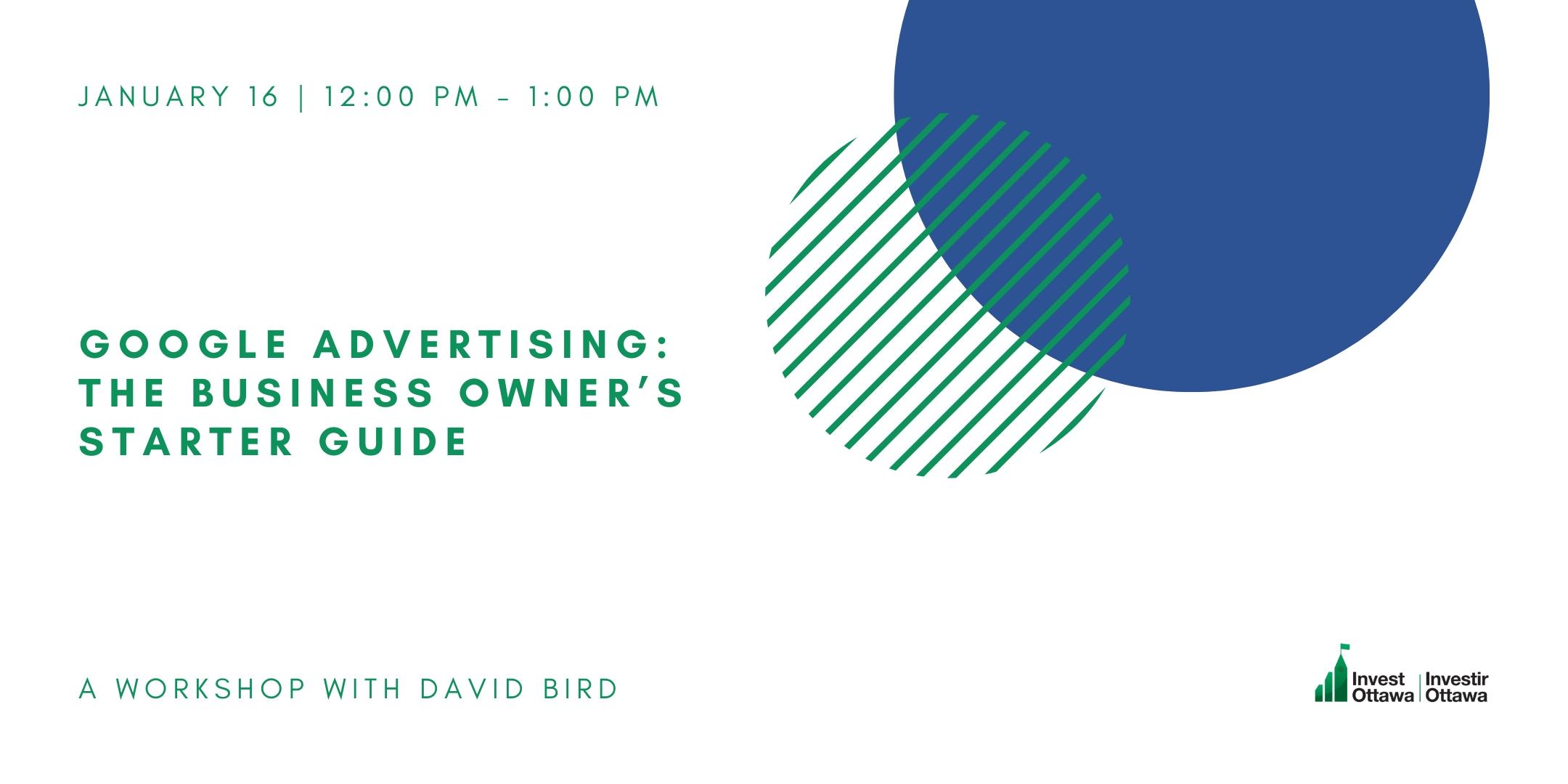 Google Advertising: The Business Owner’s Starter Guide (Virtual)