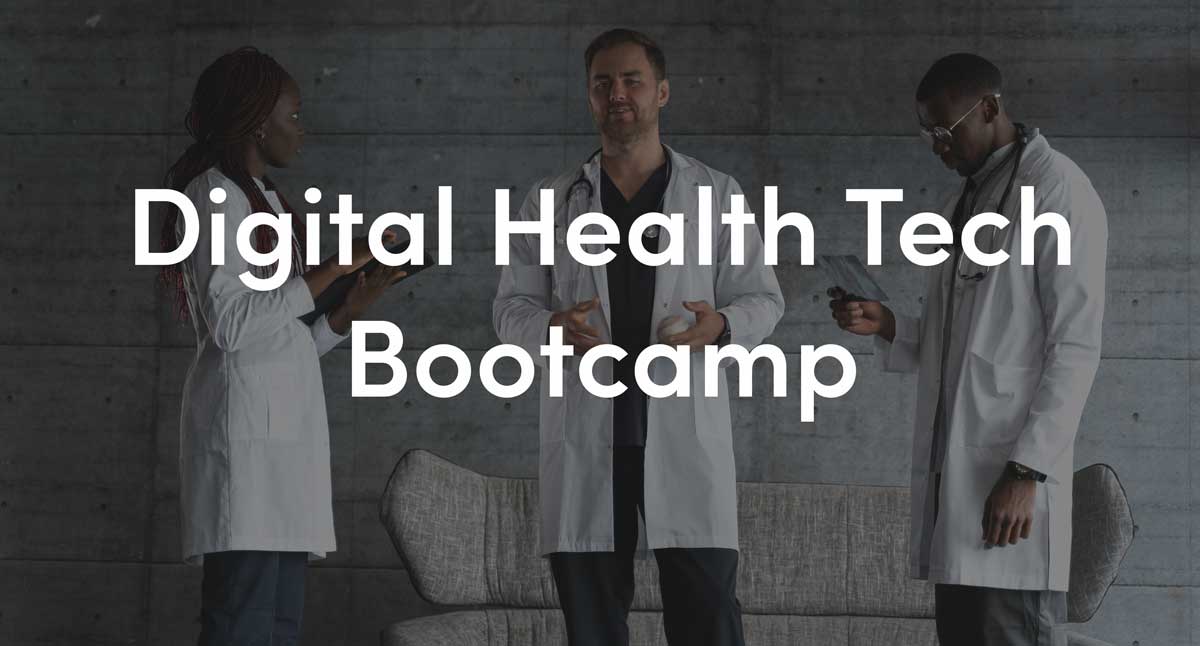 Digital Health Tech Bootcamp
