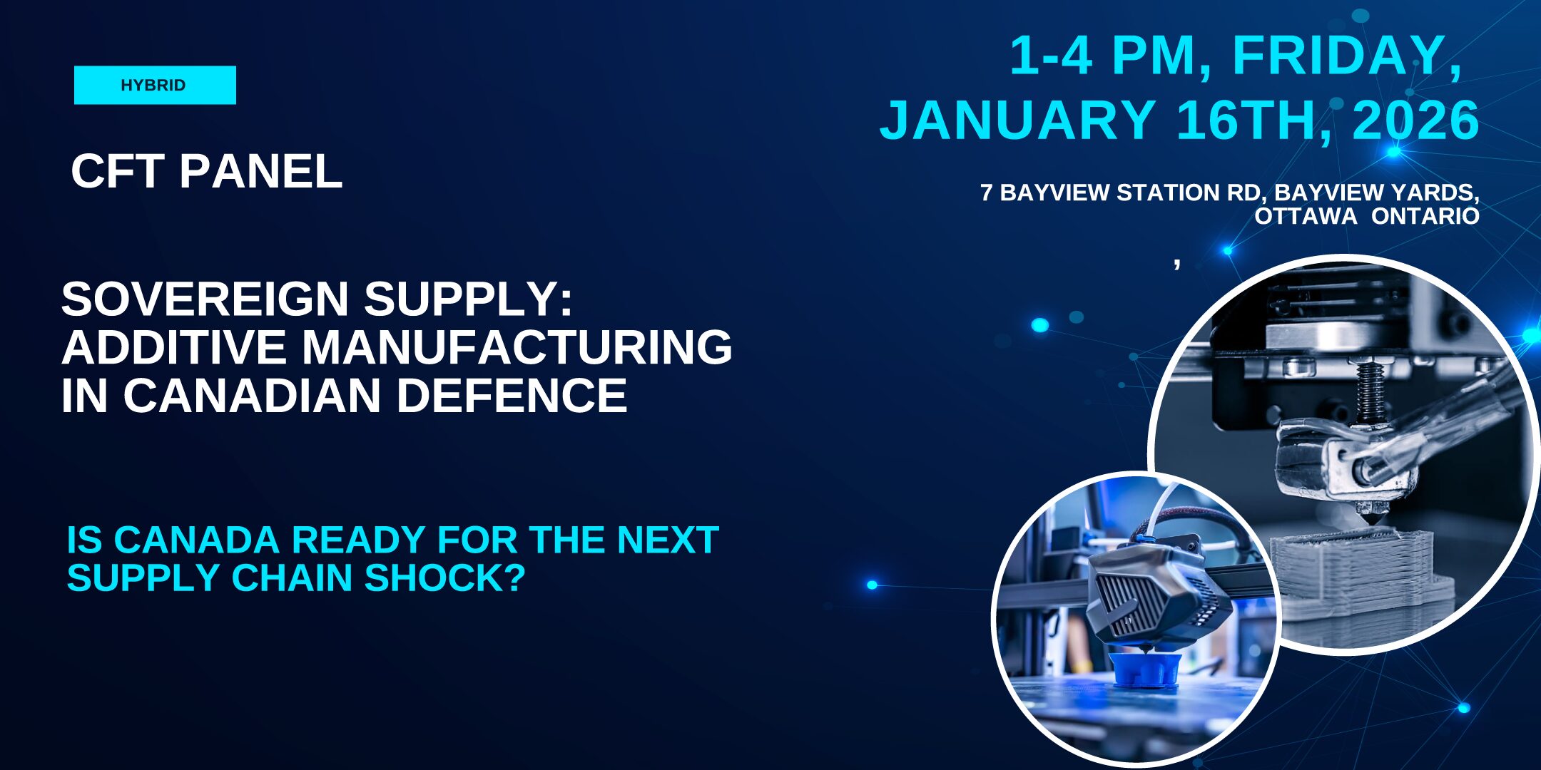 CFT Panel – Sovereign Supply: Additive Manufacturing in Canadian Defence